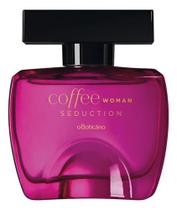 OBoticario Coffee Woman Seduction Colônia