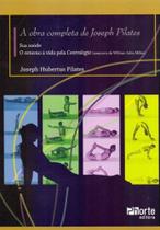 Obra completa de joseph pilates, a - PHORTE EDITORA LTDA
