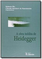 Obra Inédita de Heidegger, A - LIBER ARS
