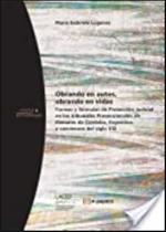 Obrando en autos, obrando en vidas: Formas y fórmulas de Protección Judicial en los tribunales Prevencionales de Menores de Córdoba.