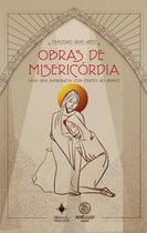 Obras de misericórdia Obras de misericórdia