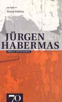 Obras Escolhidas de Jürgen Habermas Vol. IV - Teoria Política - EDICOES 70