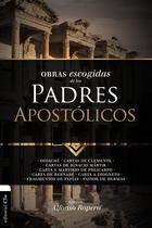 Obras Escolhidas dos Padres Apostólicos (Edição em Espanhol)