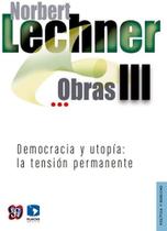 Obras Iii Democracia Y Utopa La Tensin Permanente