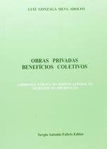 Obras privadas beneficios coletivos - SAFE