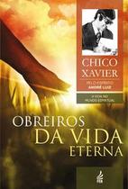 Obreiros da vida eterna - FEB Editora Obreiros da vida eterna - FEB Editora