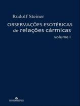 Observações esotéricas de relações cármicas - vol. 1 Observações esotéricas de relações cármicas - vol. 1