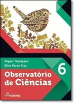 Observatório de Ciências - 6º ano - 5ª Série Observatório de Ciências - 6º ano - 5ª Série