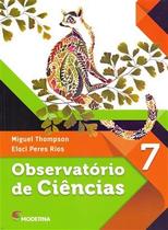 Observatório de Ciências - 7º Ano - Moderna