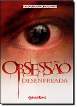 Obsessão Desenfreada - Obsessão Desenfreada -