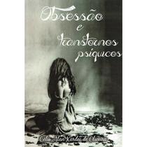 Obsessão e Transtornos Psíquicos - ITAPUA Obsessão e Transtornos Psíquicos - ITAPUA