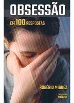 Obsessão em 100 Respostas Obsessão em 100 Respostas