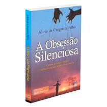 Obsessão Silenciosa - ESPIRITIZAR