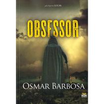 Obsessor - BOOK ESPIRITA Obsessor - BOOK ESPIRITA