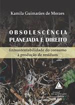 Obsolescencia Planejada E Direito - Livraria do Advogado Obsolescencia Planejada E Direito - Livraria do Advogado