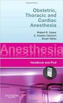 OBSTETRIC, THORACIC AND CARDIAC ANESTHESIA -