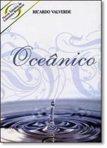 Oceanico - Um Mergulho Na Essencia Do Zen Oceanico - Um Mergulho Na Essencia Do Zen