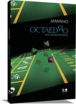 Octaedro: uma novela fronteiriça