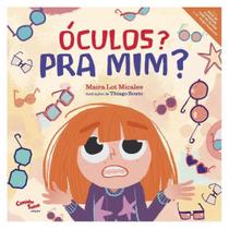 Óculos pra mim - livro infantil sobre uso de óculos Óculos pra mim - livro infantil sobre uso de óculos