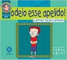 ODEIO ESSE APELIDO! Coleção sinto tudo isso e mais um pouco. - Escala Educacional -