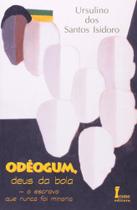 Odéogum - o deus da bola