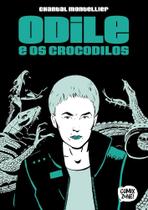 Odile e os crocodilos - volume unico - comix zone Odile e os crocodilos - volume unico - comix zone