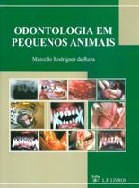 Odontologia em Pequenos Animais - L. F. Livros de Veterinária