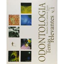 Odontologia Temas Relevantes Vol. 01 - EDUFBA Odontologia Temas Relevantes Vol. 01 - EDUFBA