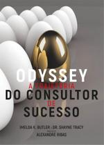 Odyssey – a trajetoria do consultor de sucesso - Success for you