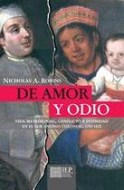 Of love and loathing : marital life, strife, and intimacy in the Colonial Andes, 1750-1825 - Instituto de Estudios Peruanos (IEP)