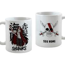 Oferta Imperdível Caneca One Piece Shanks + Seu Nome Porcelana 325 Ml