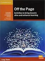 Off the page: activities to bring lessons alive and enhance leaning (craig thaine)