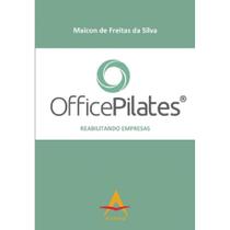 Officepilates - reabilitando empresas