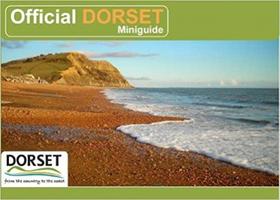 Official Dorset Miniguide Official Dorset Miniguide