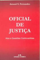 Oficial de justica atos e questoes controvertidas - JM EDITORA