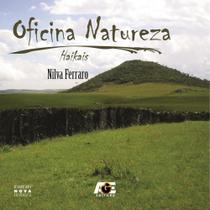 Oficina Natureza. Haikais Oficina Natureza. Haikais