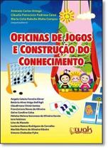 Oficinas de Jogos e Construção do Conhecimento