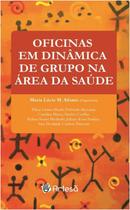 Oficinas em dinamica de grupo na area da saude - ARTESA