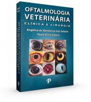 Oftalmologia veterinária: clínica e cirurgia - Editora Payá