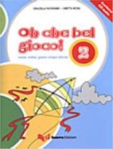 Oh che bel gioco! 2 - testo + cd audio - GUERRA EDIZIONI Oh che bel gioco! 2 - testo + cd audio - GUERRA EDIZIONI