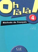 Oh la la! 4 - livre de lélève - CLE INTERNATIONAL
