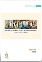 Oicd - ordem iniciática do cruzeiro divino Oicd - ordem iniciática do cruzeiro divino