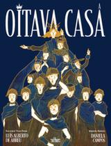 Oitava Casa, A - DE CULTURA Oitava Casa, A - DE CULTURA