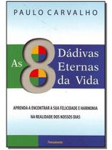 Oito Dadivas Eternas da Vida,as Sortido