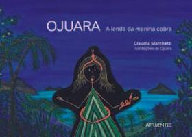 Ojuara: a Lenda da Menina Cobra,