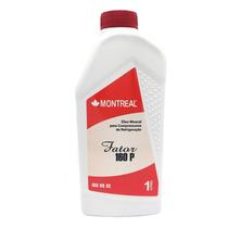 Óleo Montreal Fator 160p Iso Vg32 1 Litro - R12 , R22, R502
