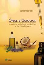 Óleos e gorduras: aspectos químicos, biológicos e farmacológicos