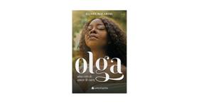 Olga uma história de Amor e cura Olga uma história de Amor e cura