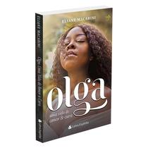 Olga: Uma Vida de Amor e Cura - LETRA ESPIRITA