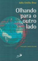 Olhando para o outro lado - - PAULUS